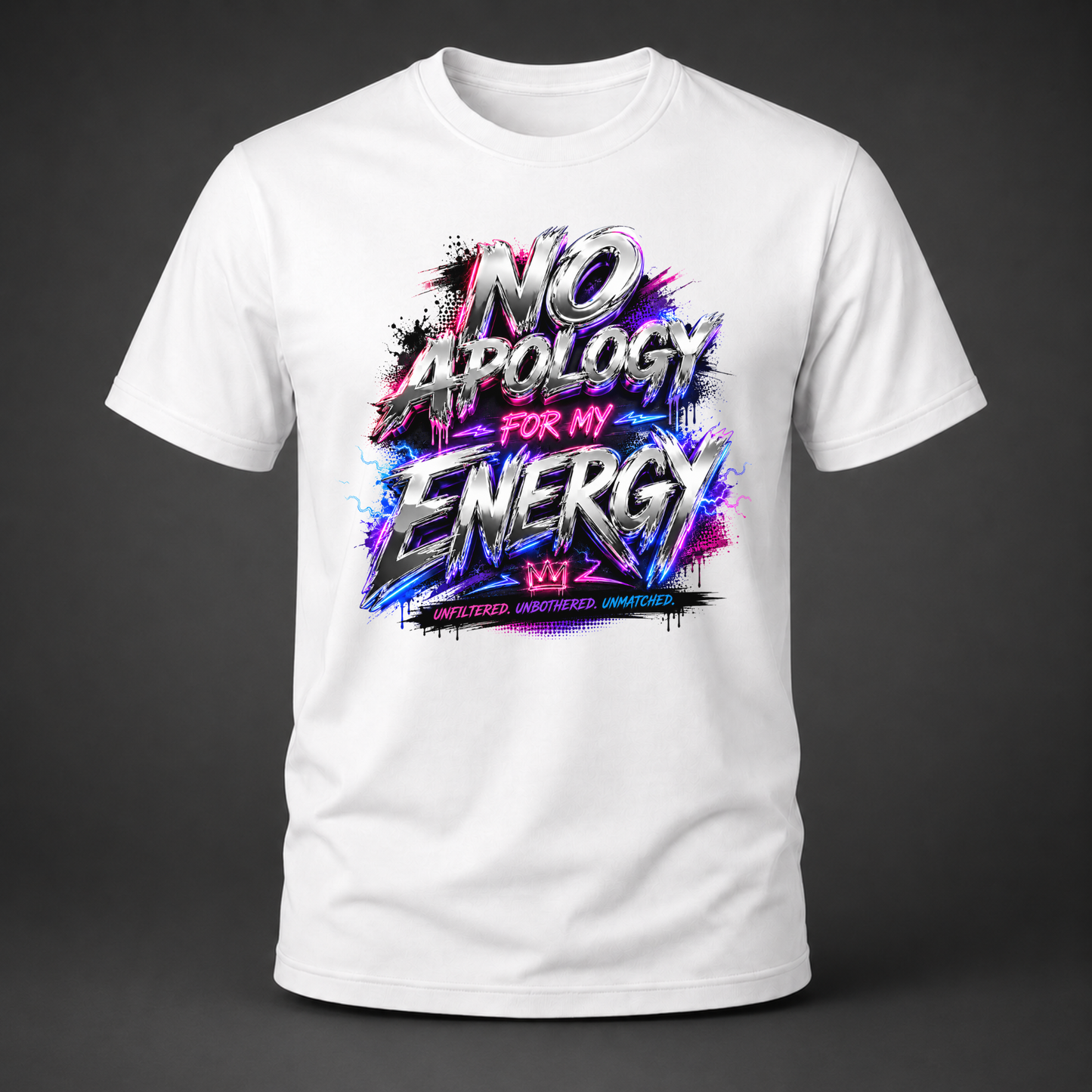 No Apology for My Energy T-Shirt