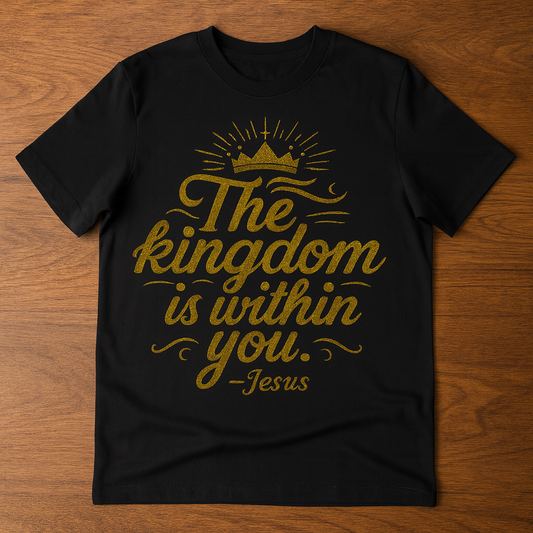 The Kingdom Is Within You